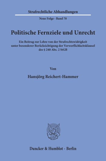 Cover: Politische Fernziele und Unrecht