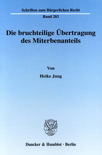 Cover: Die bruchteilige Übertragung des Miterbenanteils