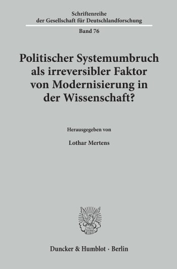 Cover: Politischer Systemumbruch als irreversibler Faktor von Modernisierung in der Wissenschaft?