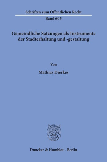 Cover: Gemeindliche Satzungen als Instrumente der Stadterhaltung und -gestaltung