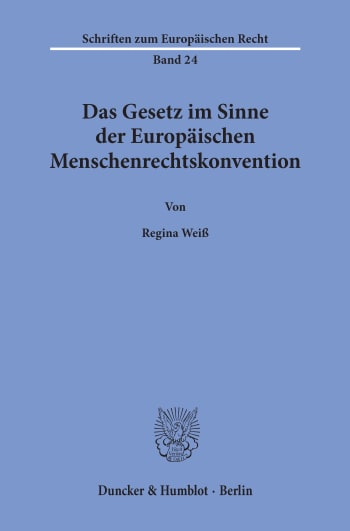 Cover: Das Gesetz im Sinne der Europäischen Menschenrechtskonvention