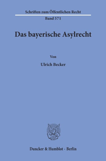 Cover: Das bayerische Asylrecht