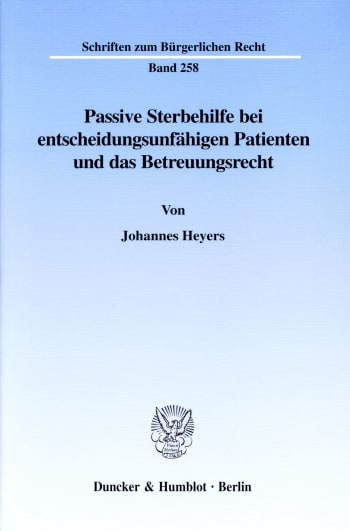 Cover: Passive Sterbehilfe bei entscheidungsunfähigen Patienten und das Betreuungsrecht