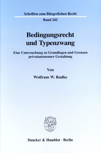 Cover: Bedingungsrecht und Typenzwang