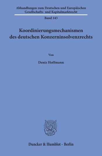 Cover: Koordinierungsmechanismen des deutschen Konzerninsolvenzrechts