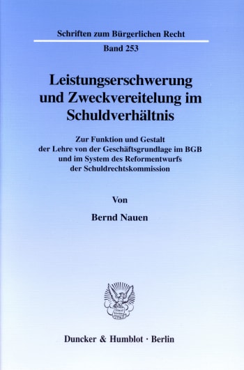 Cover: Leistungserschwerung und Zweckvereitelung im Schuldverhältnis