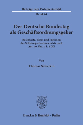 Cover: Der Deutsche Bundestag als Geschäftsordnungsgeber