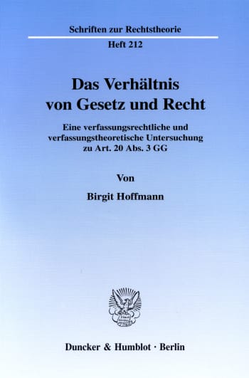 Cover: Das Verhältnis von Gesetz und Recht