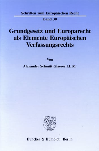 Cover: Grundgesetz und Europarecht als Elemente Europäischen Verfassungsrechts