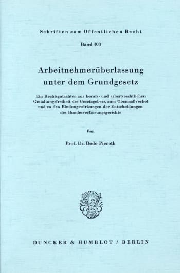 Cover: Arbeitnehmerüberlassung unter dem Grundgesetz