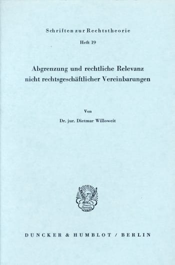 Cover: Abgrenzung und rechtliche Relevanz nicht rechtsgeschäftlicher Vereinbarungen