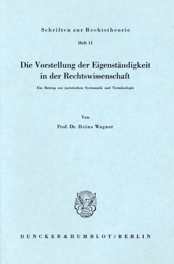 Cover: Die Vorstellung der Eigenständigkeit in der Rechtswissenschaft