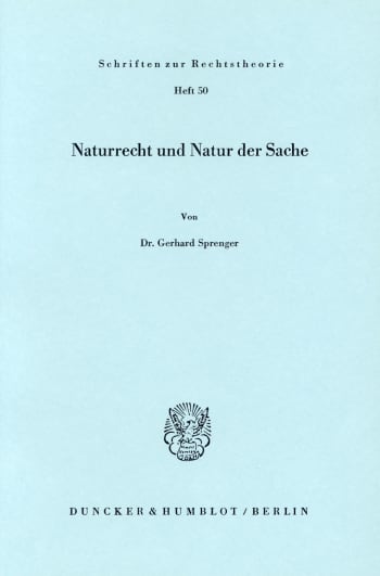 Cover: Naturrecht und Natur der Sache