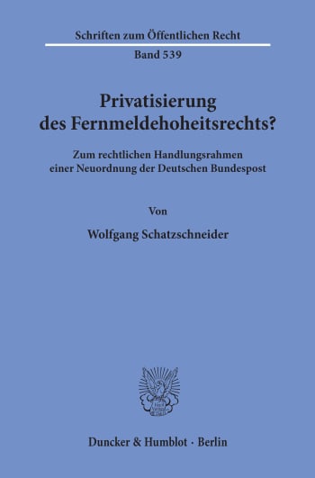 Cover: Privatisierung des Fernmeldehoheitsrechts?