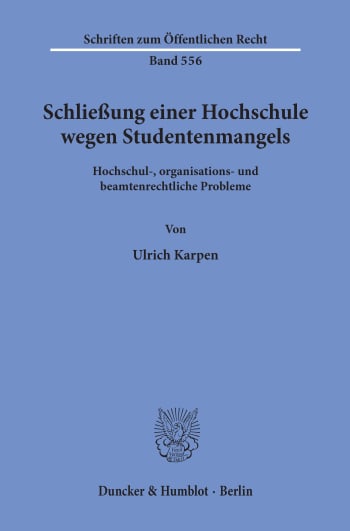 Cover: Schließung einer Hochschule wegen Studentenmangels