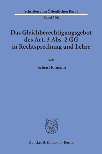 Cover: Das Gleichberechtigungsgebot des Art. 3 Abs. 2 GG in Rechtsprechung und Lehre