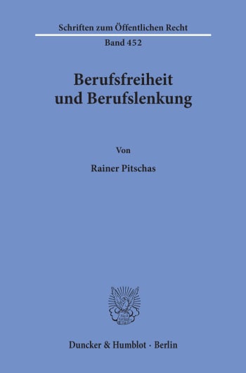 Cover: Berufsfreiheit und Berufslenkung