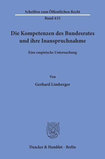 Cover: Die Kompetenzen des Bundesrates und ihre Inanspruchnahme