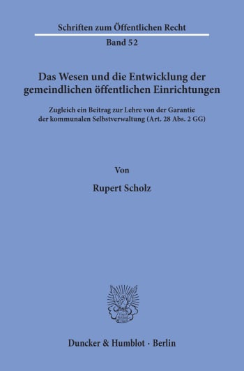 Cover: Das Wesen und die Entwicklung der gemeindlichen öffentlichen Einrichtungen