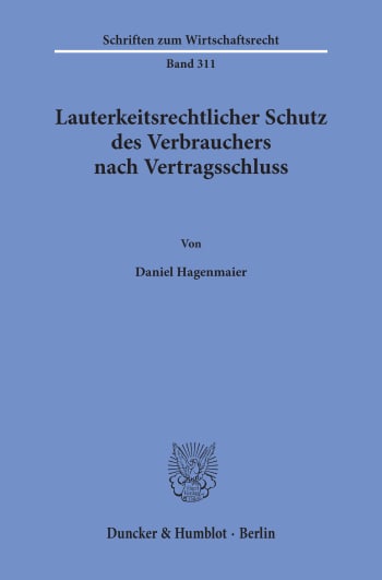 Cover: Lauterkeitsrechtlicher Schutz des Verbrauchers nach Vertragsschluss