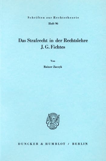 Cover: Das Strafrecht in der Rechtslehre J. G. Fichtes