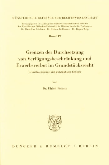 Cover: Grenzen der Durchsetzung von Verfügungsbeschränkung und Erwerbsverbot im Grundstücksrecht