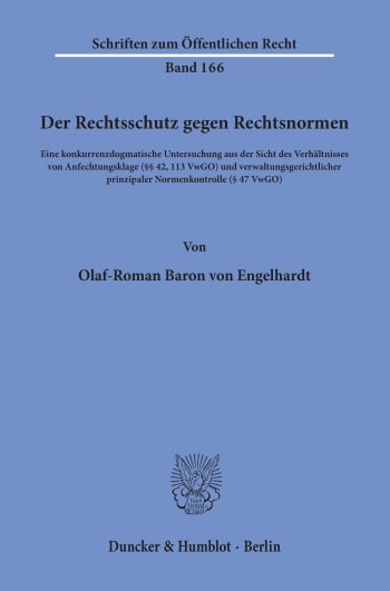 Cover: Der Rechtsschutz gegen Rechtsnormen