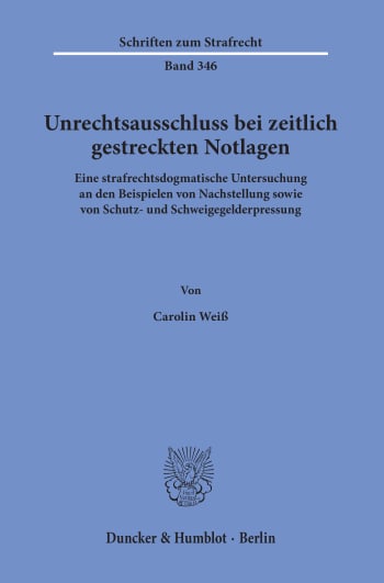 Cover: Unrechtsausschluss bei zeitlich gestreckten Notlagen