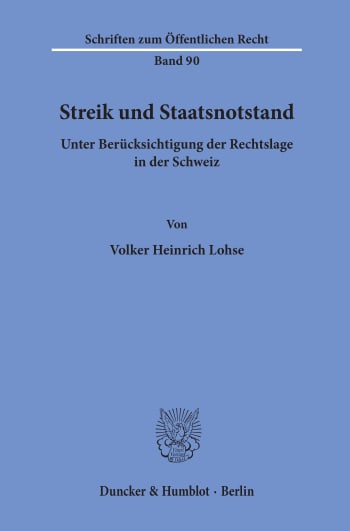 Cover: Streik und Staatsnotstand unter Berücksichtigung der Rechtslage in der Schweiz