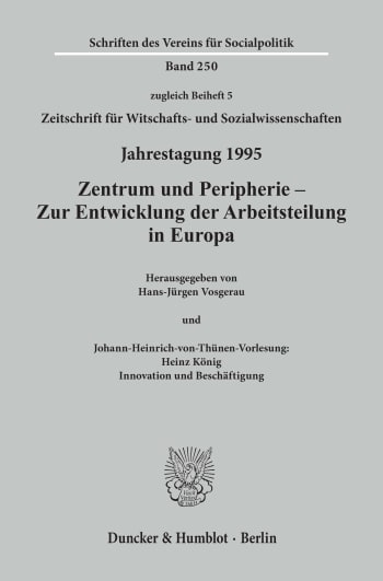 Cover: Zentrum und Peripherie - Zur Entwicklung der Arbeitsteilung in Europa