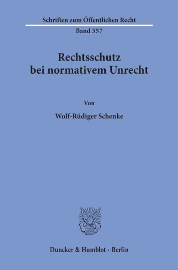 Cover: Rechtsschutz bei normativem Unrecht