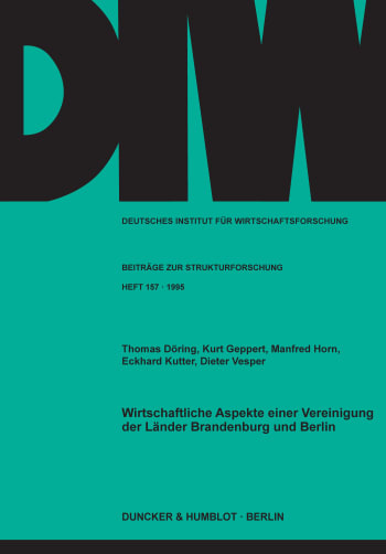 Cover: Wirtschaftliche Aspekte einer Vereinigung der Länder Brandenburg und Berlin