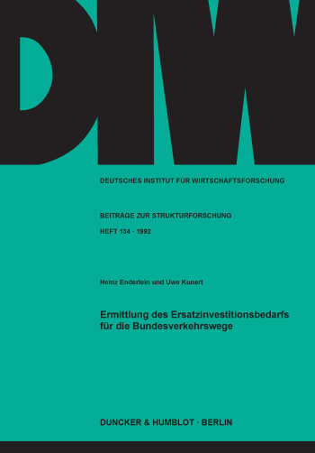 Cover: Ermittlung des Ersatzinvestitionsbedarfs für die Bundesverkehrswege