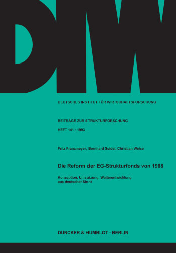 Cover: Die Reform der EG-Strukturfonds von 1988