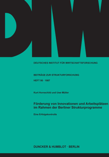 Cover: Förderung von Innovationen und Arbeitsplätzen im Rahmen der Berliner Strukturprogramme