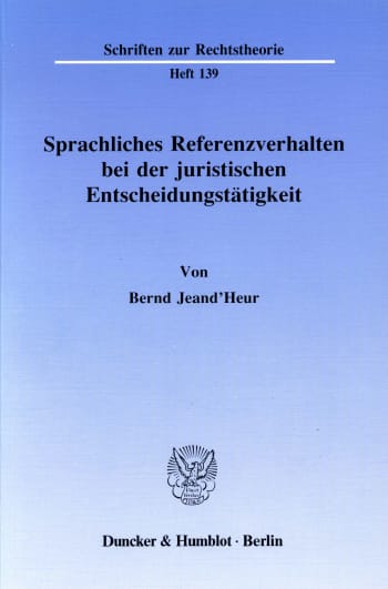 Cover: Sprachliches Referenzverhalten bei der juristischen Entscheidungstätigkeit