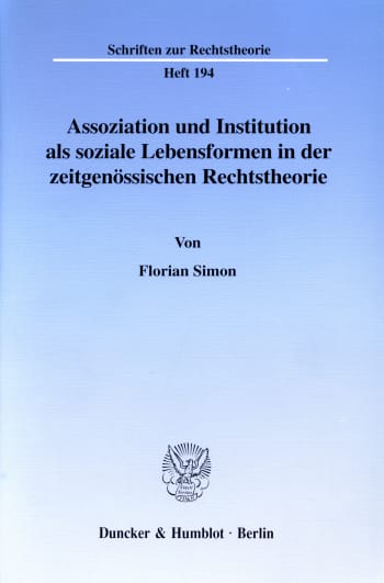 Cover: Assoziation und Institution als soziale Lebensformen in der zeitgenössischen Rechtstheorie