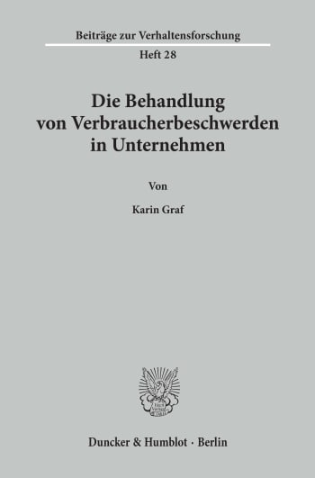 Cover: Die Behandlung von Verbraucherbeschwerden in Unternehmen