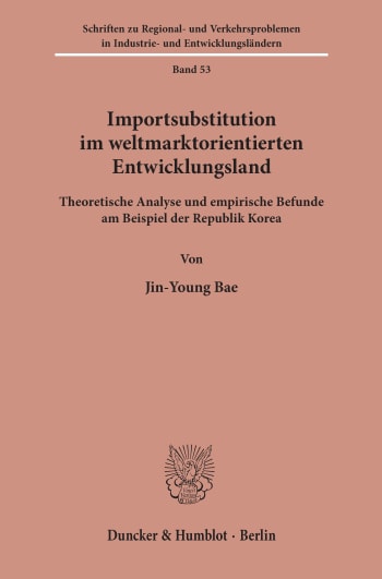 Cover: Importsubstitution im weltmarktorientierten Entwicklungsland