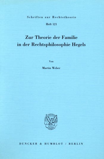 Cover: Zur Theorie der Familie in der Rechtsphilosophie Hegels