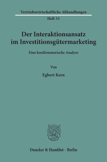 Cover: Der Interaktionsansatz im Investitionsgütermarketing