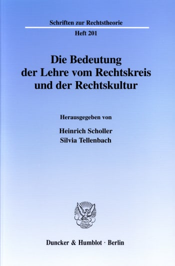 Cover: Die Bedeutung der Lehre vom Rechtskreis und der Rechtskultur