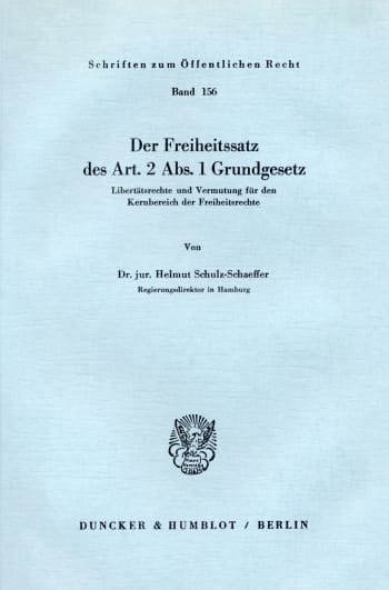 Cover: Der Freiheitssatz des Art. 2 Abs. 1 Grundgesetz