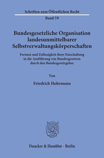 Cover: Bundesgesetzliche Organisation landesunmittelbarer Selbstverwaltungskörperschaften