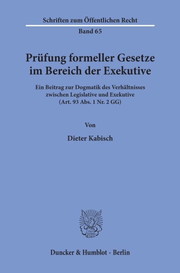 Cover: Prüfung formeller Gesetze im Bereich der Exekutive