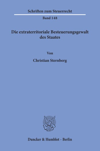 Cover: Die extraterritoriale Besteuerungsgewalt des Staates