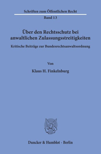 Cover: Über den Rechtsschutz bei anwaltlichen Zulassungsstreitigkeiten