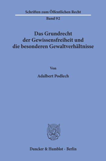 Cover: Das Grundrecht der Gewissensfreiheit und die besonderen Gewaltverhältnisse