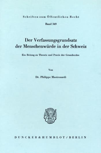 Cover: Der Verfassungsgrundsatz der Menschenwürde in der Schweiz