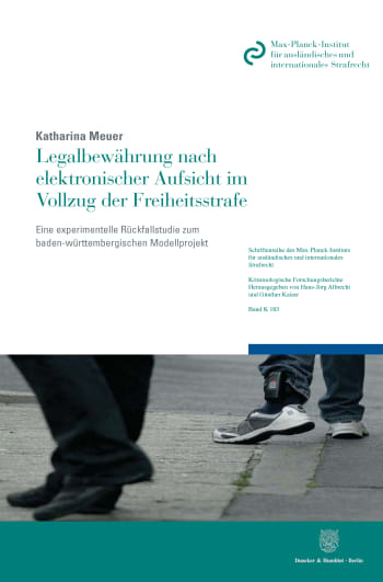 Cover: Legalbewährung nach elektronischer Aufsicht im Vollzug der Freiheitsstrafe